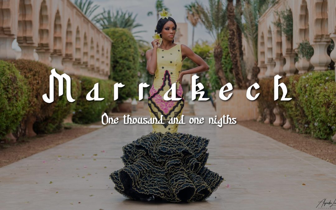 MARRAKECH, ONE THOUSANDS AND ONE NIGTHS COLLECTION – FASHION FILM